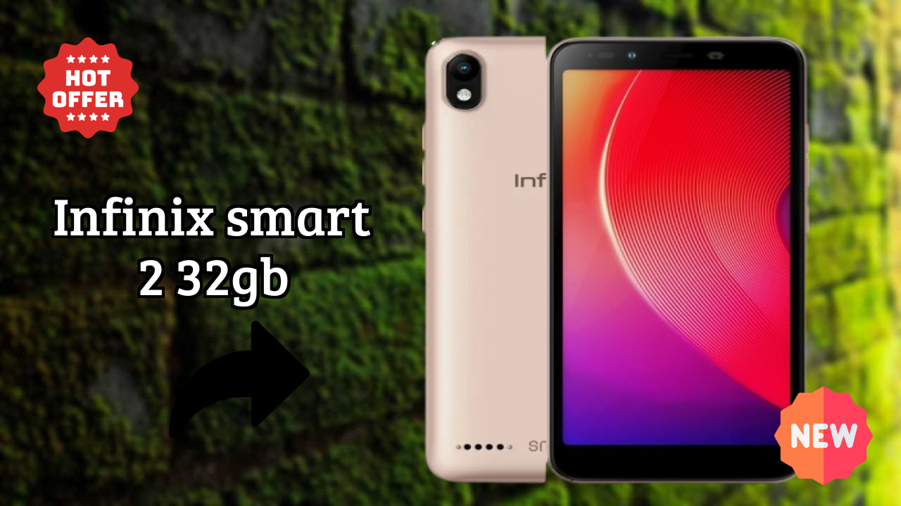 Infinix Smart 2 32GB at ₹7,999 - Best Features Highlighted