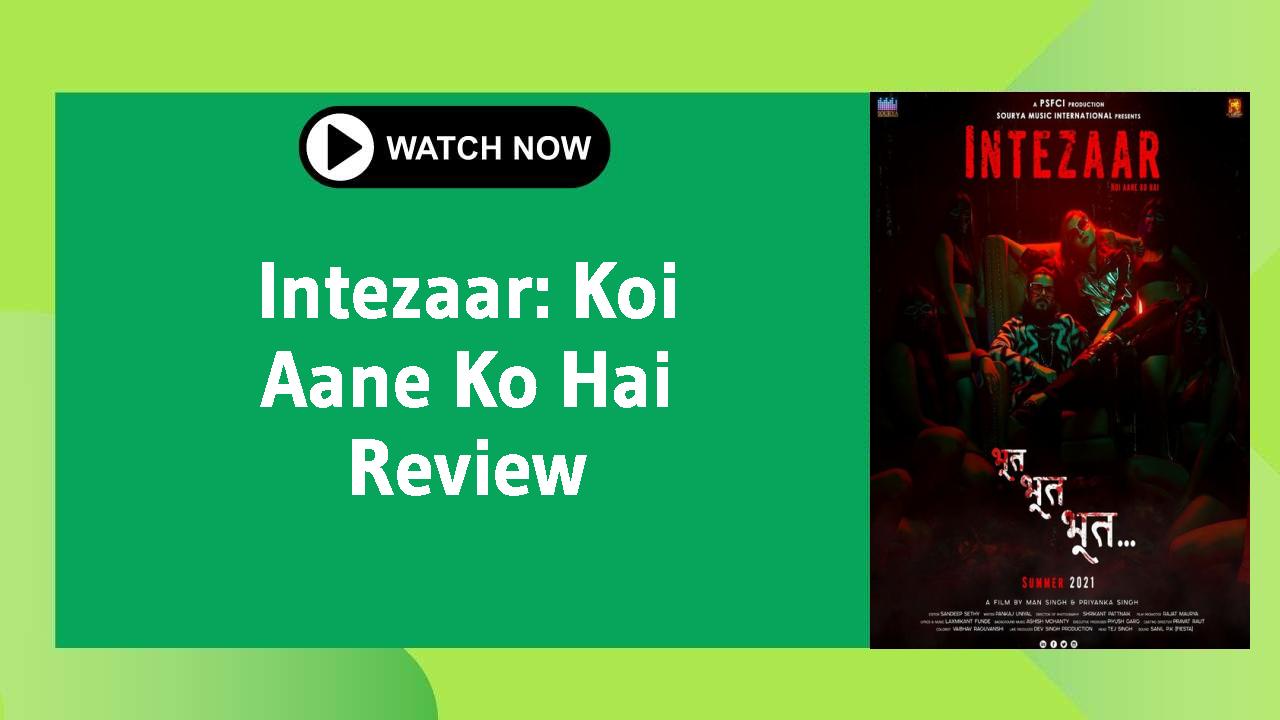 Intezaar: Koi Aane Ko Hai