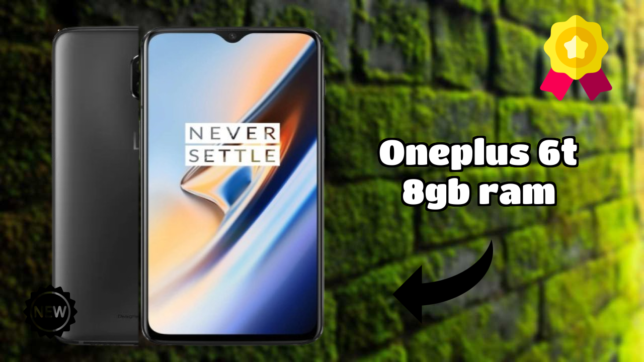 OnePlus 6T 8GB RAM at ₹31,900 - Complete Buying Guide
