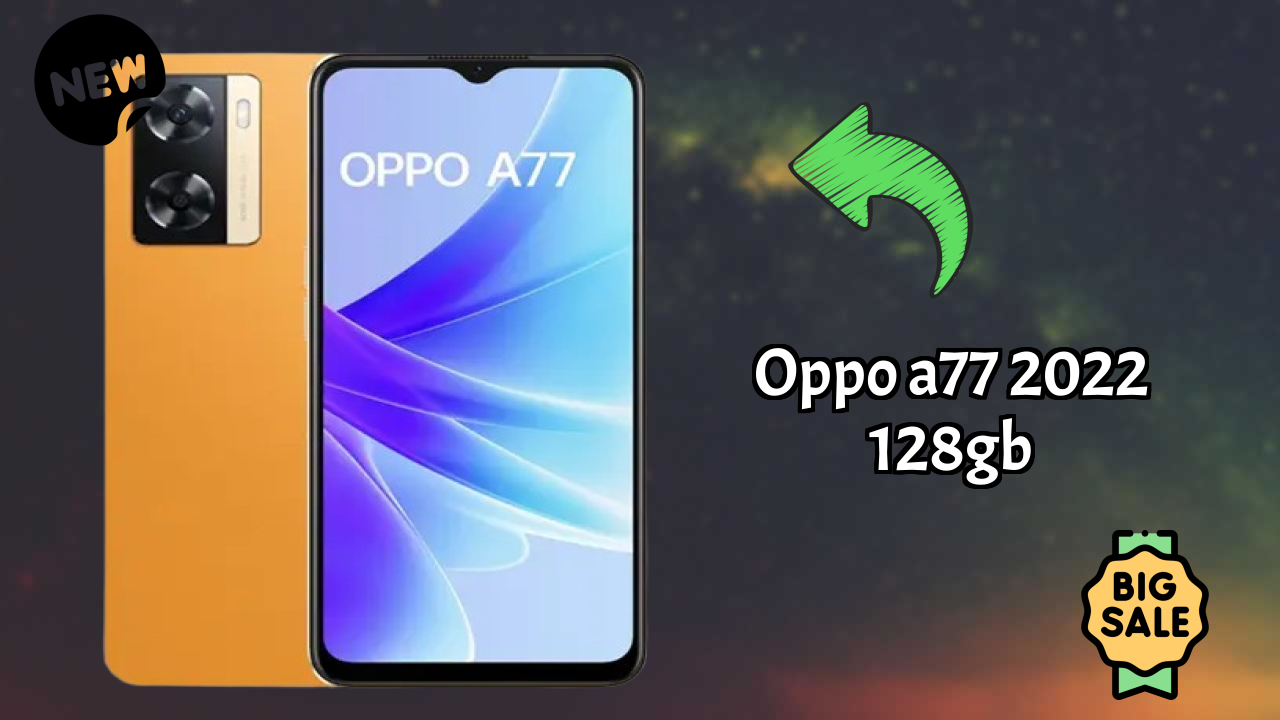 OPPO A77 2022 128GB Battery Life: 5000 MAh How Long Lasts