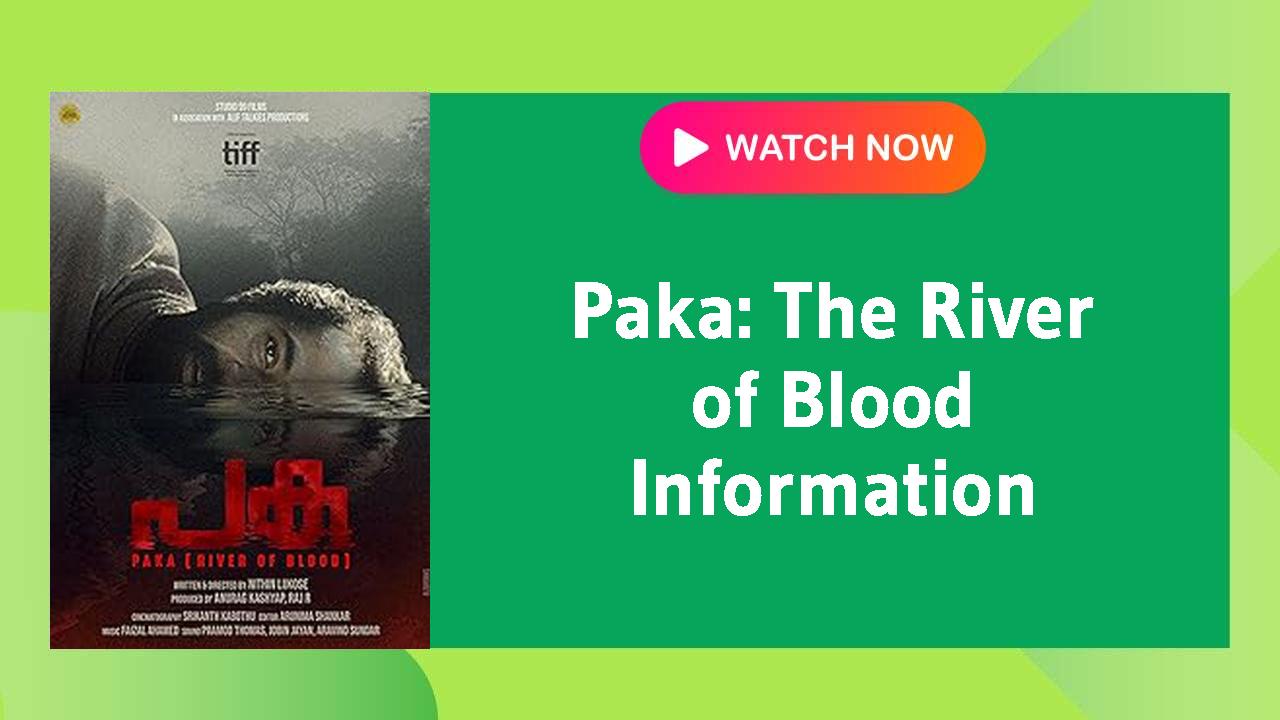 Paka: The River of Blood