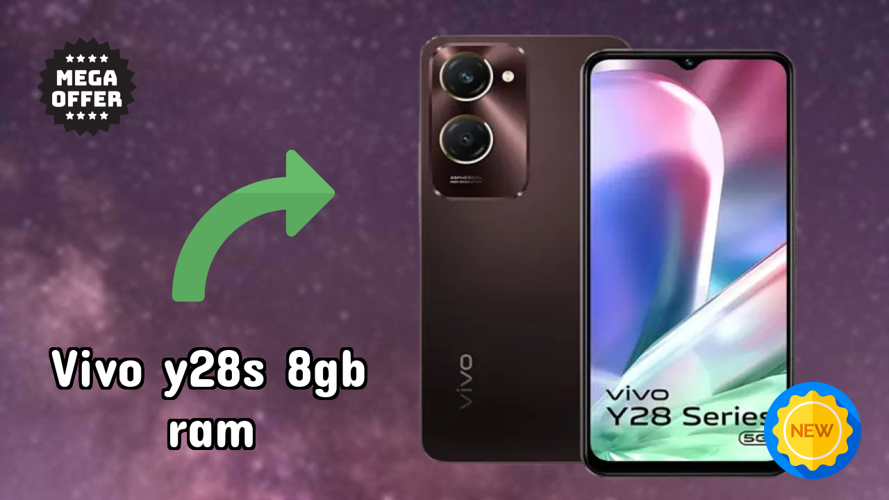 Vivo Y28s 8GB RAM Price: ₹15,197 - Worth the Investment?
