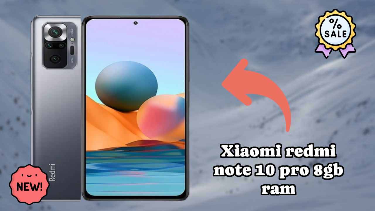 Xiaomi Redmi Note 10 Pro 8GB RAM vs Competitors: Best Budget Phone?